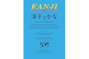 Index alphabétique des 14 000 mots français simples ou composés, expressions usuelles et noms propres japonais extraits du Kanji et Kana manuel et ... utilisable comme lexique français-japonais