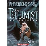 The Ellimist Chronicles (Animorphs) (English Edition)