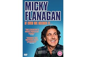 Micky Flanagan: If Ever We Needed It…