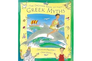 The Orchard Book of First Greek Myths