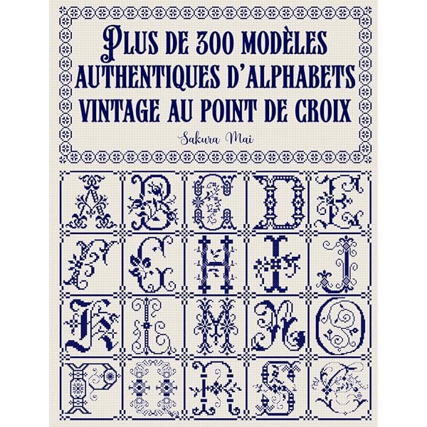 Alphabets anciens: À broder au point de croix : Maillard