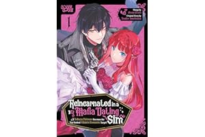 Reincarnated in a Mafia Dating Sim, Volume 1: A Yakuza Heiress Becomes the Top-Ranked Villain's Romantic Target! (Reincarnated in a Mafia Dating Sim: ... the Top-ranked Villain's Romantic Target!)