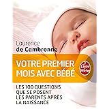 Votre Bebe De 1 Jour A 1 An Sa Premiere Annee Semaine Apres Semaine Amazon Fr Bacus Anne Livres