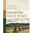 Grasping God's Word, Fourth Edition: A Hands-On Approach to Reading, Interpreting, and Applying the Bible