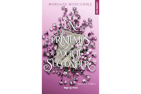 Un printemps pour te succomber - poche: Seasons Tome 3