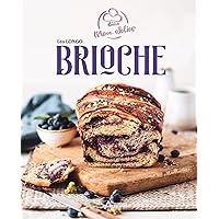 Amazon.fr - La brioche de nos rêves: Textures et techniques