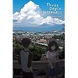 Three Days of Happiness