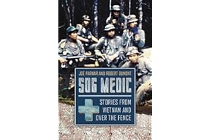 Sog Medic: Stories from Vietnam and Over the Fence