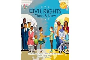 Civil Rights Then and Now: A Timeline of Past and Present Social Justice Issues in America (Black History Book For Kids) (Woo! Jr. Kids Activities Books)