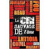 Le cri sauvage de l'âme