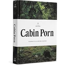 Cabin Porn: Inspiration for Your Quiet Place Somewhere : Klein ...