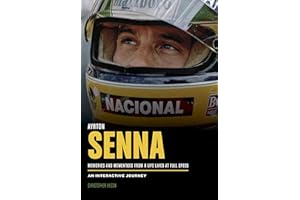 Ayrton Senna: A Life Lived at Full Speed