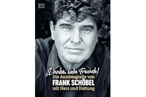 Danke, liebe Freunde! (Tb): Die Autobiografie von Frank Schöbel mit Herz und Haltung