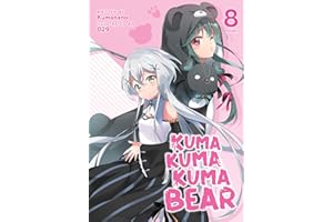 Kuma Kuma Kuma Bear (Light Novel) Vol. 8