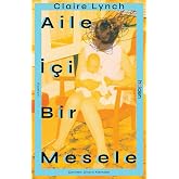 Aile İ&ccedil;i Bir Mesele