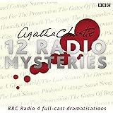 Agatha Christie: Twelve Radio Mysteries: Twelve BBC Radio 4 dramatisations (BBC Audio)