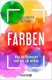 Das Grosse Buch Der Farben Farbenlehre Farben Bedeutung Farbpsychologie Farbtypen Schoner Wohnen Farbe Amazon De Klausbernd Vollmar Bucher