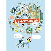 Economix: Cómo funciona la economía (y cómo no) en palabras e imágenes ...