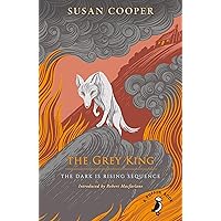 The Grey King: The Dark is Rising sequence (A Puffin Book)