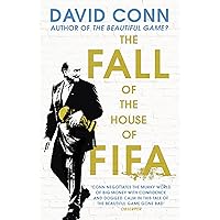 The Fall of the House of Fifa: How the world of football became corrupt