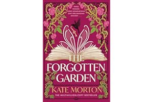 The Forgotten Garden: An Enchanting Family Mystery from the Number One Bestselling Author of The House at Riverton and Homecoming