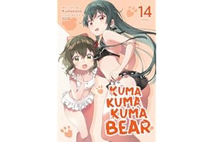 Kuma Kuma Kuma Bear (Light Novel) Vol. 14