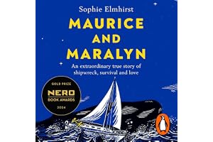 Maurice and Maralyn: An extraordinary true story of love at sea - the Sunday Times bestseller