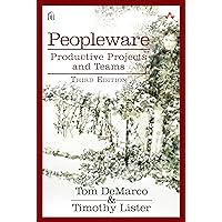 Peopleware: Productive Projects and Teams (3rd Edition)