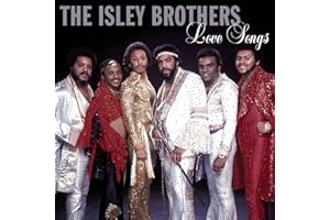 The Isley Brothers: Love Songs