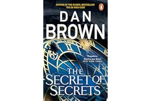 The Secret of Secrets: The jaw-dropping No. 1 bestselling thriller from the author of The DaVinci Code that readers can’t stop talking about: 6 (Robert Langdon, 6)