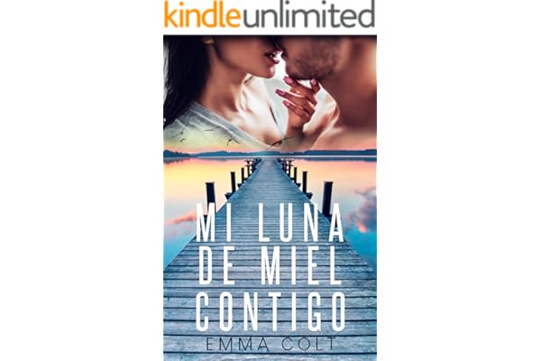 Mi luna de miel contigo (Amores Imprevistos nº 2)