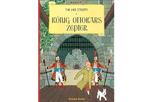 Tim und Struppi: König Ottokars Zepter: Kindercomic ab 8 Jahren. Ideal für Leseanfänger. Comic-Klassiker