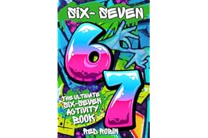 6...7... SIX SEVEN!: The Ultimate Six-Seven Activity Book: A Birthday, Easter, Christmas Stocking Stuffer Gift for Tweens & Teens (Fun Book Gift Ideas)