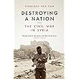 Destroying a Nation: The Civil War in Syria