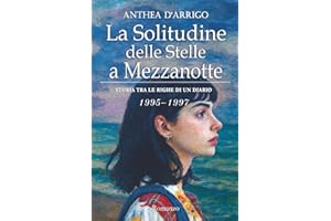 La Solitudine delle Stelle a Mezzanotte: Storia tra le righe di un diario
