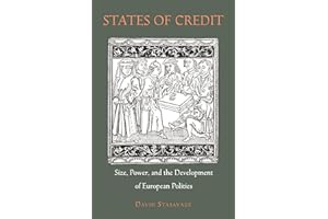 States of Credit: Size, Power, and the Development of European Polities (Princeton Economic History of the Western World): 35 (The Princeton Economic History of the Western World)