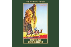 Im Reiche des silbernen Löwen: Gesammelten Werke - Die Schatten des Ahriman I, Band 28