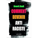 Comment devenir antiraciste