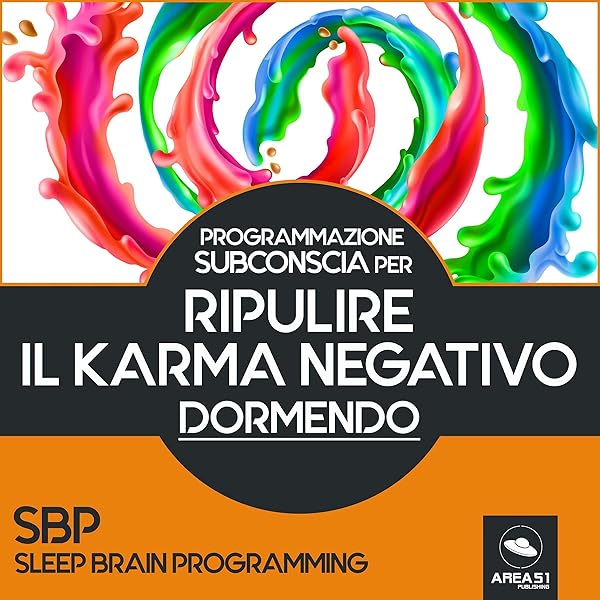 Sbp Ripulire Il Karma Negativo Programmazione Subconscia Notturna Edizione Audible Eric Edwards Simone Bedetti Area51 Publishing Amazon It Audiolibri Audible