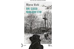 Un caso maledetto. Un'avventura del commissario Bordelli (Gialli TEA)