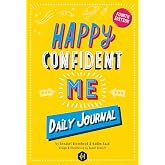 HAPPY CONFIDENT ME Daily Journal - Gratitude and growth mindset journal to boost children's happiness, self-esteem, positive