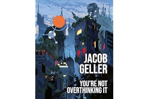 You’re Not Overthinking It: A second volume of essays by Jacob Geller, with new commentary, analysis, original art and graphic novel material. Perfect for fans of video game history and culture.