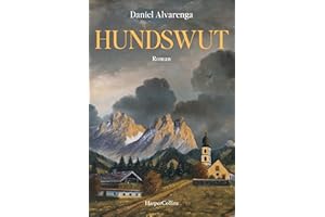 Hundswut: Roman | erinnert an Andrea Maria Schenkels »Tannöd« | Buch zum Kinofilm mit Christine Neubauer, Konstantin Wecker, Annika Preil, Markus Brandl, Sepp Schauer und Christian Tramitz
