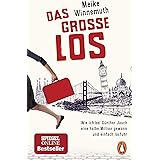 Das große Los: Wie ich bei Günther Jauch eine halbe Million gewann und einfach losfuhr