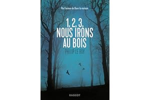 1, 2, 3, nous irons au bois