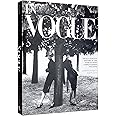 In Vogue: An Illustrated History of the World's Most Famous Fashion Magazine