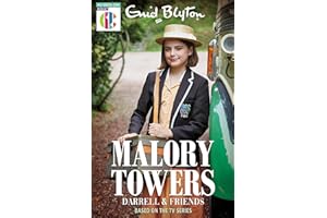 Malory Towers Darrell and Friends: Based on the TV series