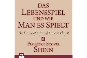 Das Lebensspiel und wie man es spielt: The Game of Life and How to Play It