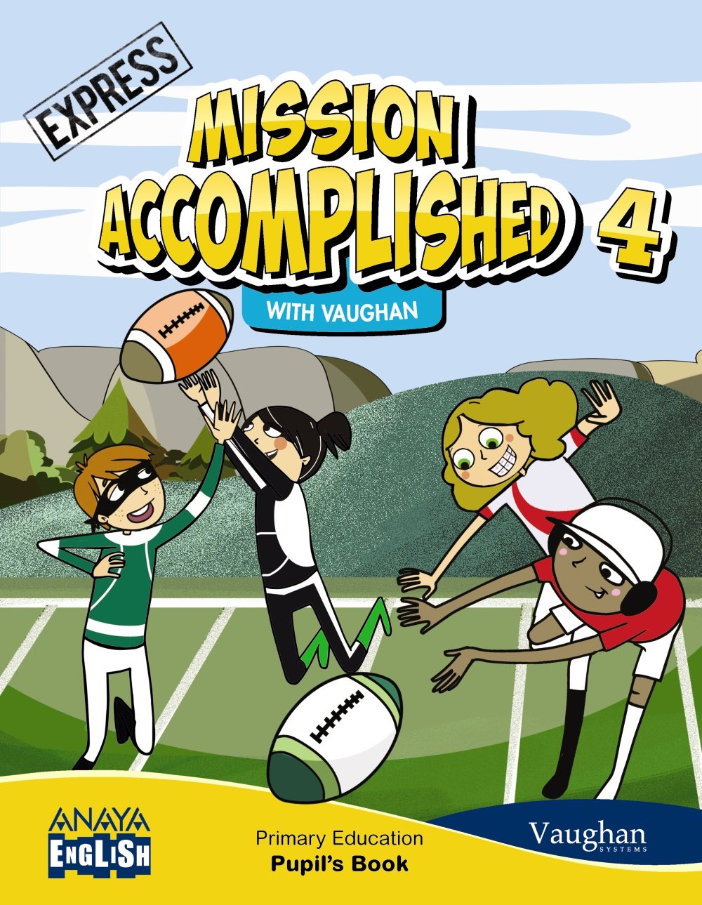 Mission Accomplished 4. Express