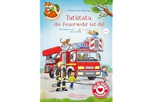 Der kleine Fuchs liest vor. Tatütata, die Feuerwehr ist da!